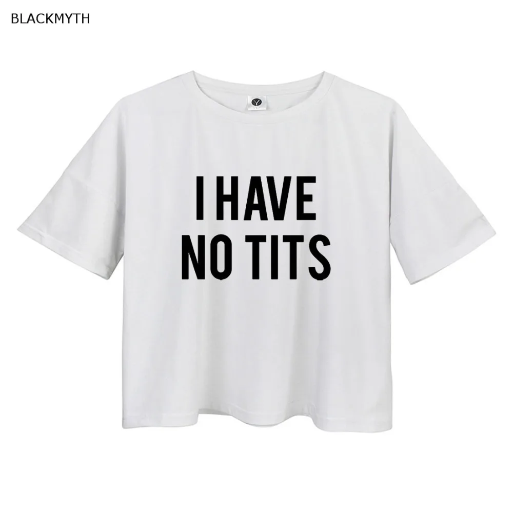 BLACKMYTH I HAVE NO TITS короткий рукав укороченная футболка Kawaii Harajuku Свободные топы