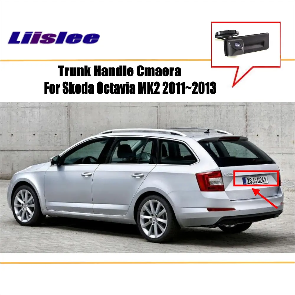 Liislee для Skoda Octavia MK2 2011 ~ 2013 камера заднего вида/резервная парковочная камера/ручка