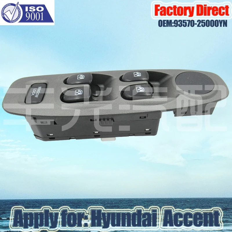 

Factory Direct LHD Window Regulator Switch Auto MASTER POWER WINDOW SWITCH Apply for Hyundai Accent 93570-25000YN 93570-25000