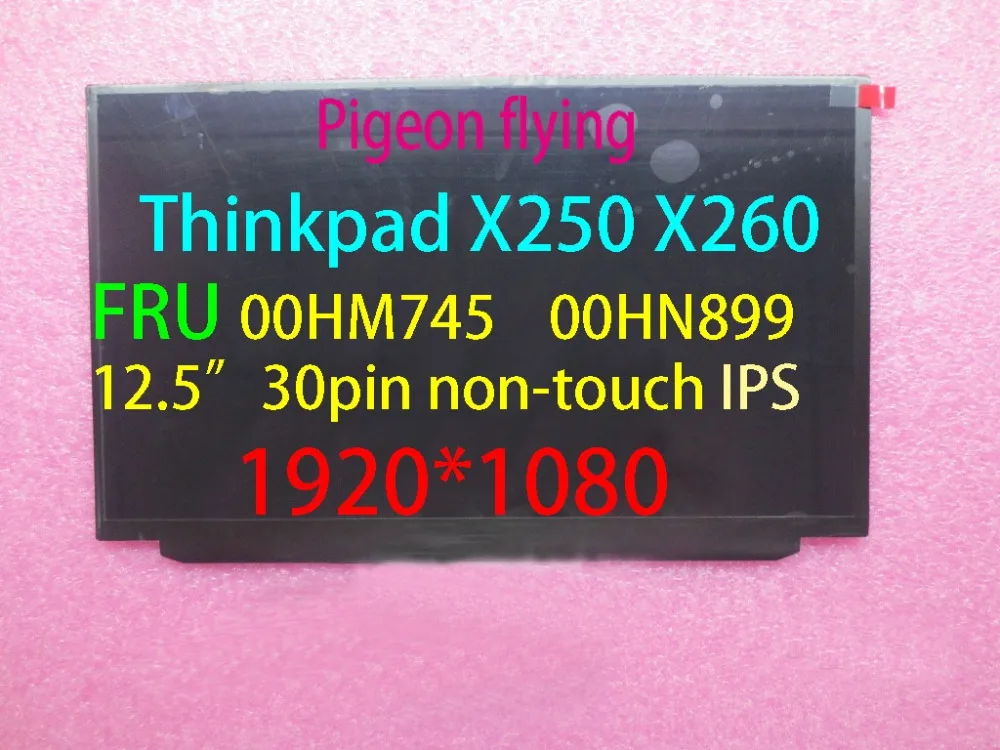 

for Thinkpad X250 X260 12.5" 30pin non-touch 1920*1080 IPS LCD LP125WF2(SP)(B2) FRU 00HM745 00HN899