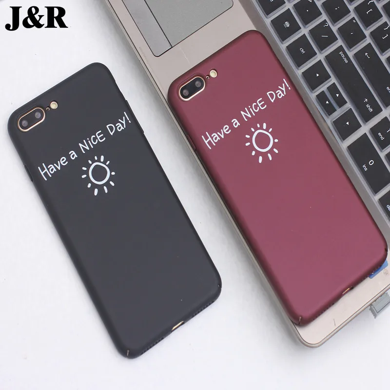 J&ampR For iPhone 6 6S Case Cartoon &quotHave a Nice Day&quot Letter Phone Cases 6s 7 8 Plus Fashion Hard PC Back Cover Coque |