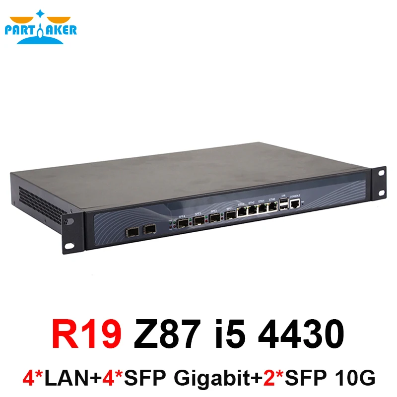 Partaker R19 1U Firewall Network Server SFP With intel Core LGA1150 i5 4430 4 SFP 4 LAN 8GB Ram 128GB SSD