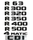 Черные матовые эмблемы для багажника Mercedes Benz R63 AMG R300 R320 R350 R400 R500 4matic CDI