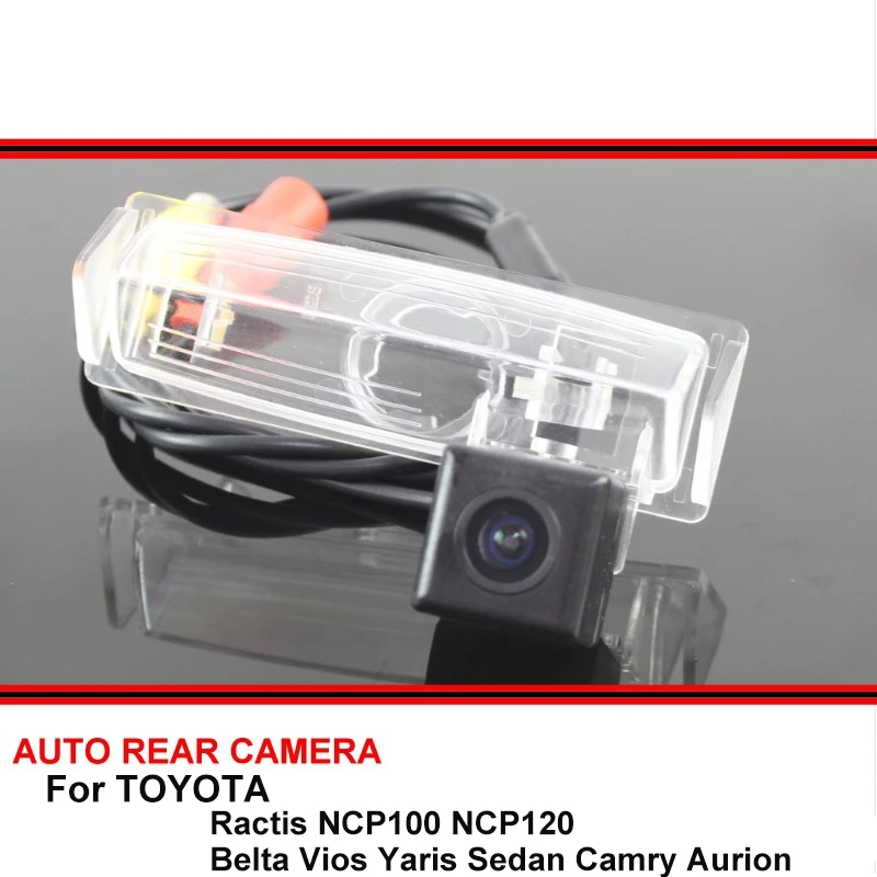 Камера заднего вида HD для TOYOTA Ractis NCP100 NCP120 Belta Vios Yaris Sedan Camry Aurion камера ночного