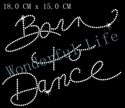 Бесплатная доставка 2 шт./лот born to dance words исправление горный хрусталь железо на