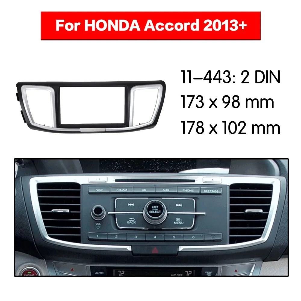 

2 Din Fascia For HONDA Accord 2013+ Radio DVD Stereo Panel Dash Mounting Installation Trim 11-443