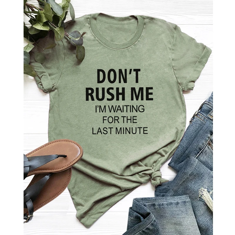 Не спешите меня я жду последние минуты футболки унисекс женщин лозунг хип хоп и