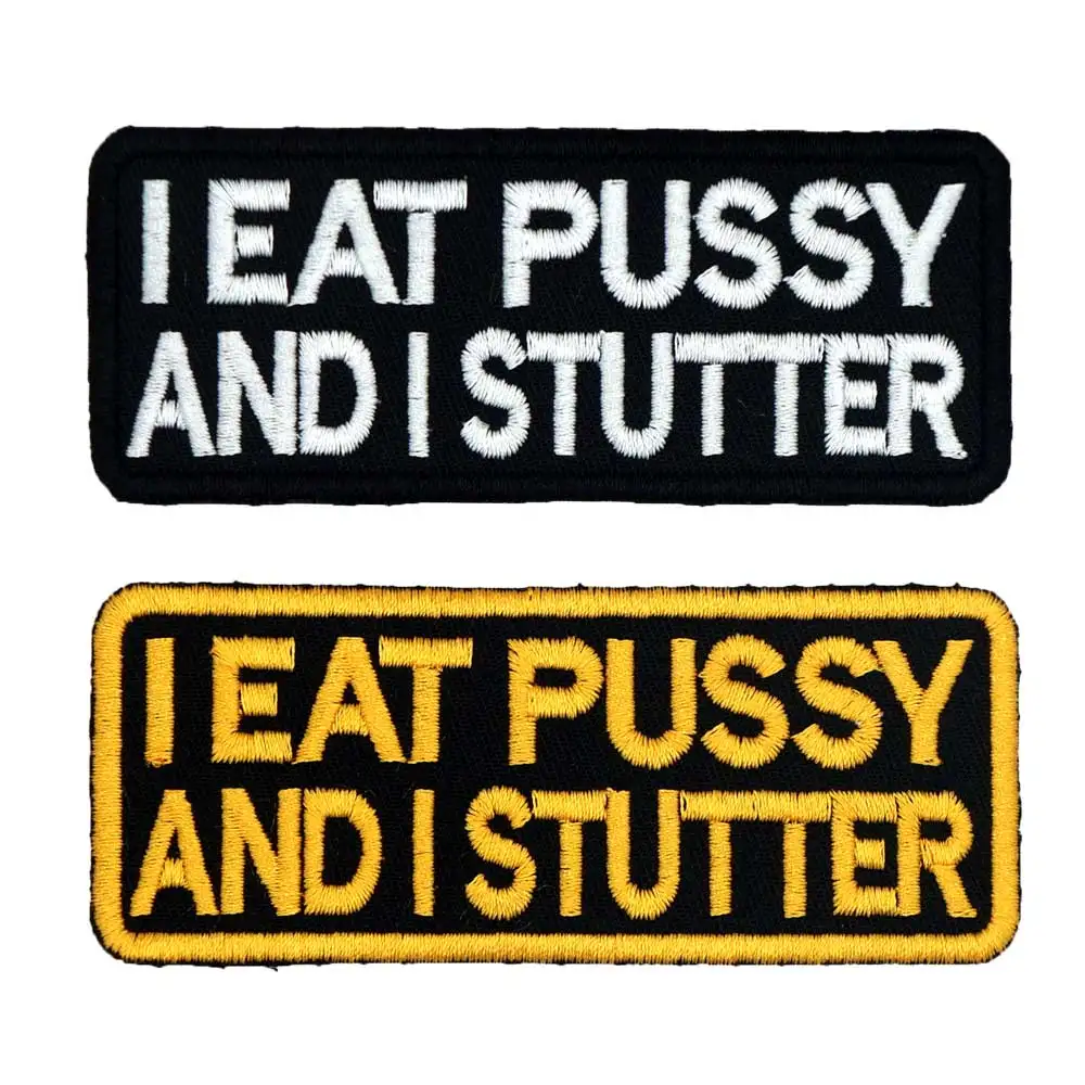 I EAT PUSSY AND STUTTER Name Tag забавные байкерские мотоциклетные нашивки в стиле панк рок с