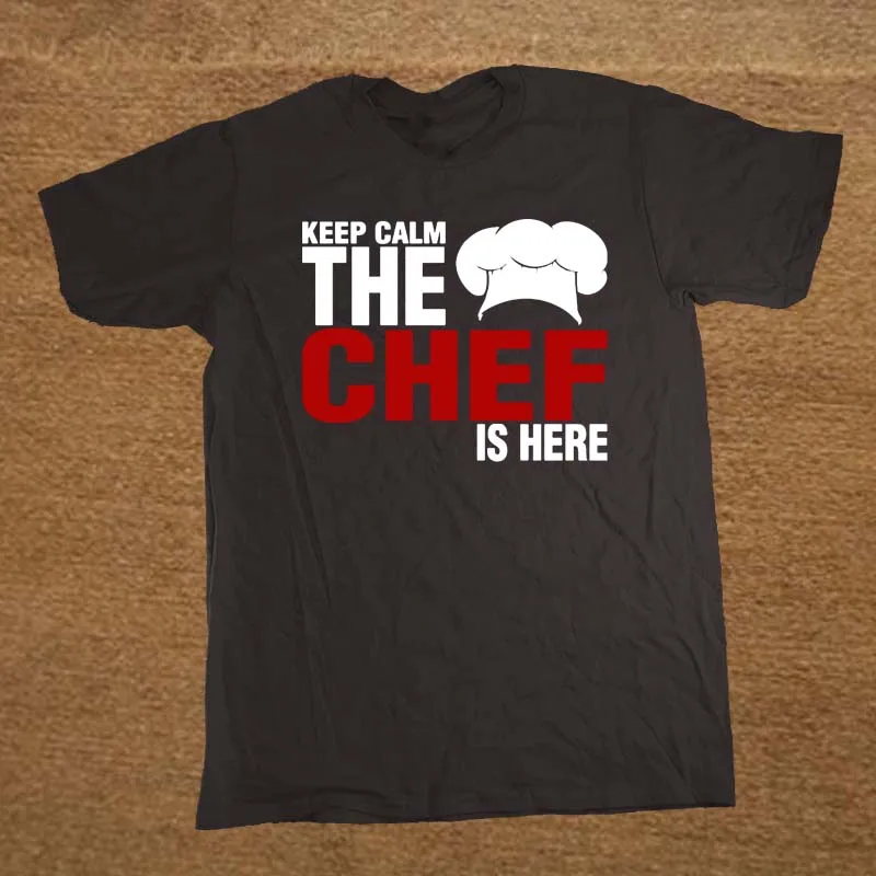 Забавная Футболка Keep Calm The Chef Is Here хлопковые футболки с короткими рукавами мужские футболки Camisetas Masculina