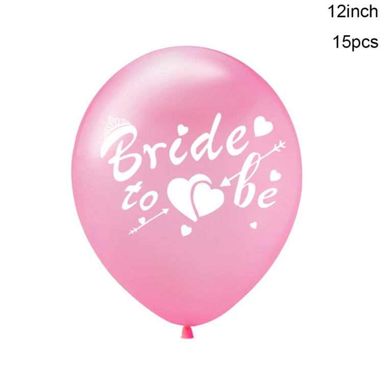 Bride To Be 15pcs Йориу Невеста быть латекс конфетти для воздушного шара балон набор Девичник декорации на свадьбу, вечеринку команда свадебный душ сувениры - Цвет: Bride To Be 15pcs