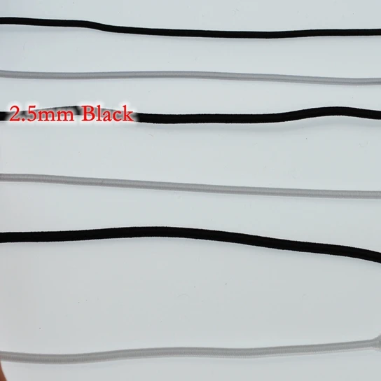 2.5mm Black 5 ярдов/партия высокоэластичная круглая эластичная резинка для одежды/швейных аксессуаров шириной 2 мм 2,5 мм 3 мм черного и белого цвета - Цвет: 2.5mm Black