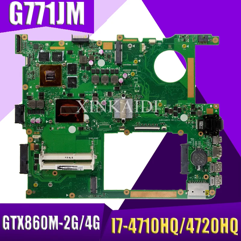 Материнская плата XinKaidi G771JM для ноутбука ASUS G771JW G771J G771 протестированная