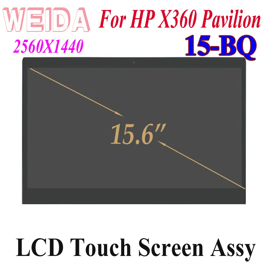 Сенсорный ЖК дисплей WEIDA 2560X1440 для замены экрана серии HP X360 Pavilion 15 BQ bq100nd