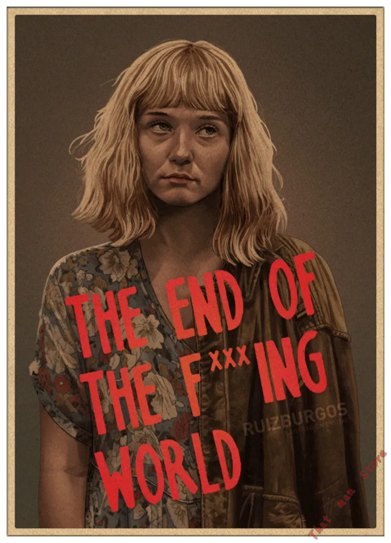 ВИНТАЖНЫЙ ПЛАКАТ конец F* ing World сериал настенная живопись Печать на плакате украшение дома 30*21 см - Цвет: Кофе