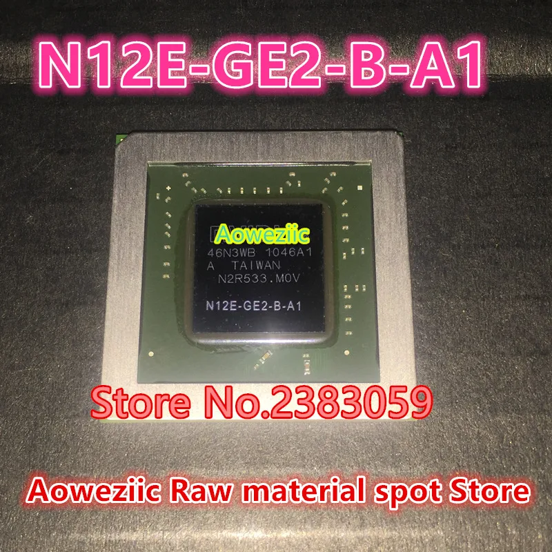 

100% Новый оригинальный N12E-GE2-B-A1 BGA чипсет