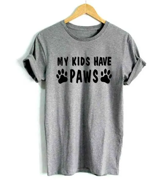 

Sugarbaby My Kids Have Paws Dog Mom T shirt High quality Funny T shirt Short Sleeve Fashion T shirt Typography t shirt Tops