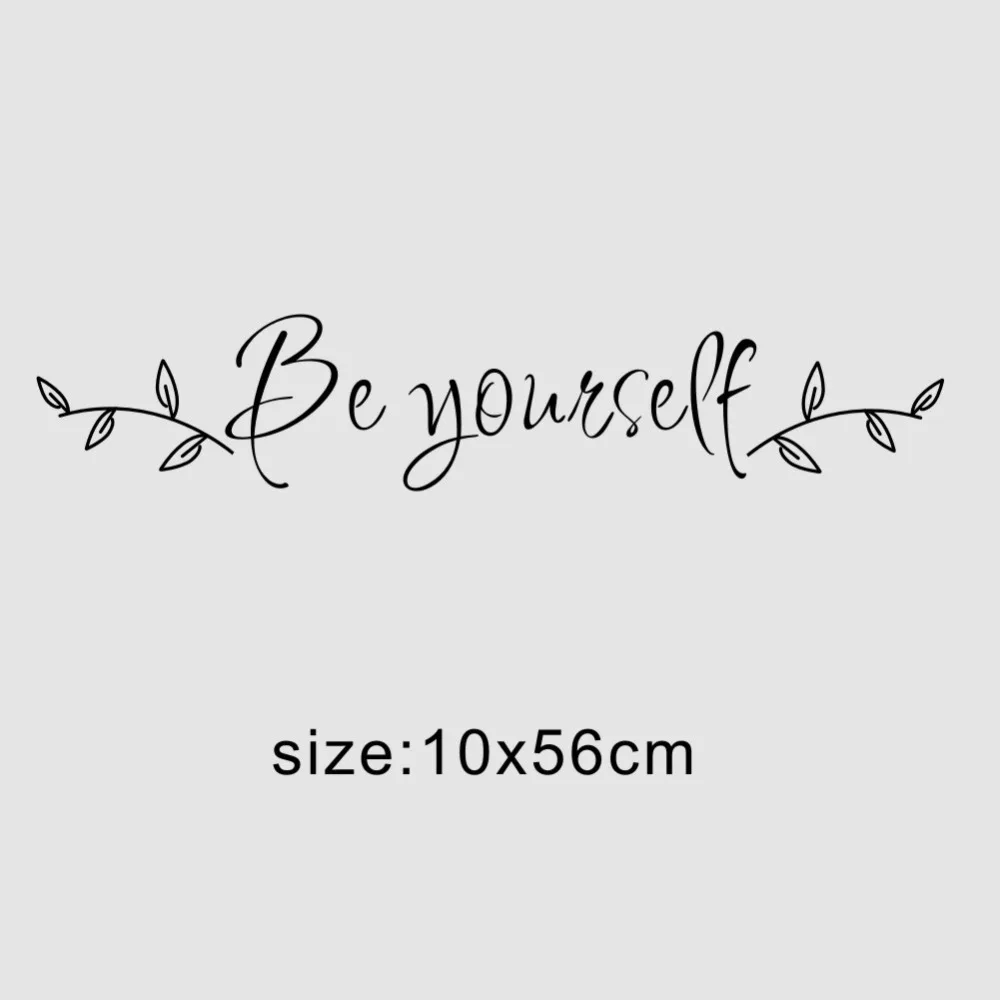 Be Yourself вдохновляющая Цитата Наклейка на стену Виниловые Надписи для детской