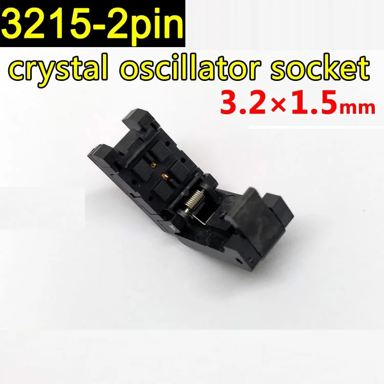 3215-2pin патч кристалл осциллятор тестовое сиденье флип зонд старение сиденья 3 2x1 5