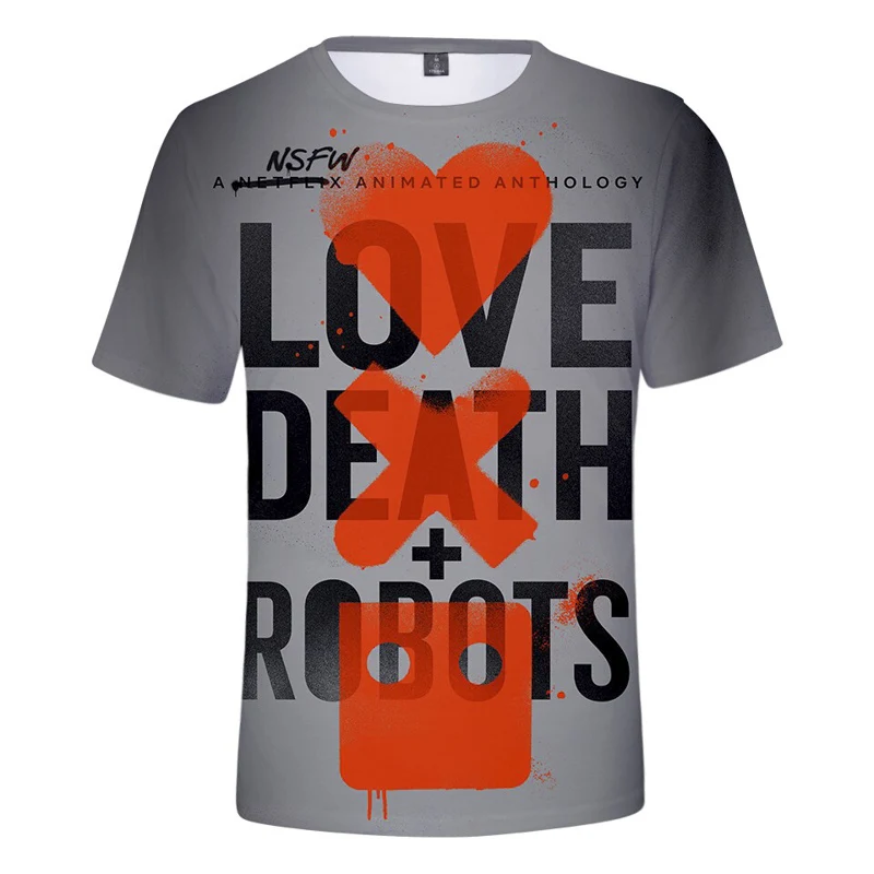 

Love Death Robots T Shirt Fashion 3D Print T-Shirts Men Women Summer Tee Homme Short Sleeve 2019 New S-5XL
