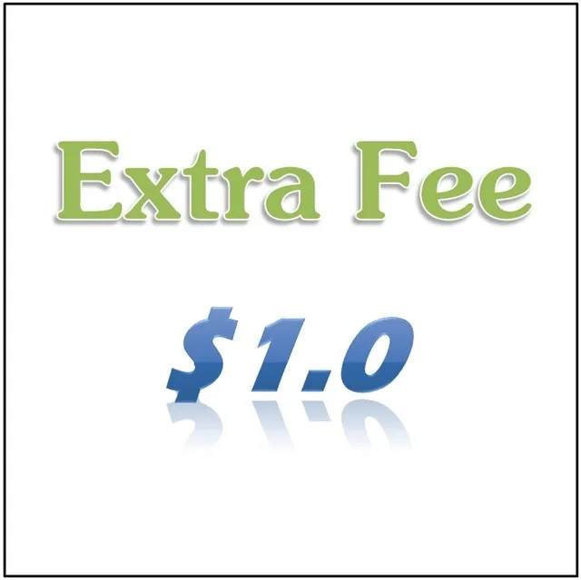 

For extra fee or other extra shipping cost