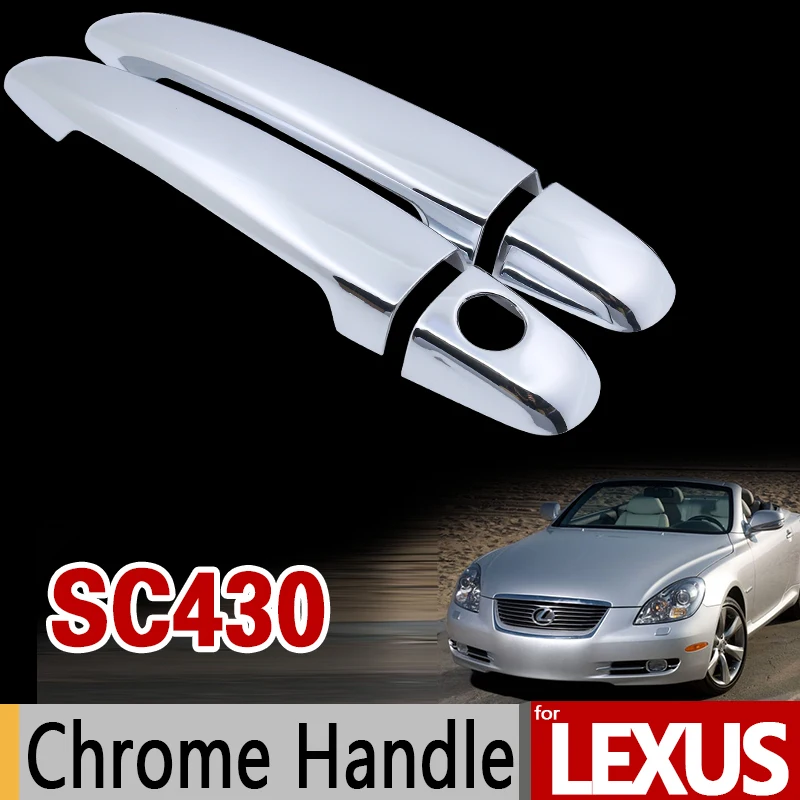 Роскошная хромированная накладка на ручку для Lexus SC430 2001 2010 комплект отделки 2003 2005