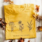 Никакой дождь не, футболка с цветочным рисунком желтого цвета Женская мода гранж лозунг tumblr camisetas эстетическое Графический вечерние хипстерские футболки для девочек в винтажном стиле; Топы