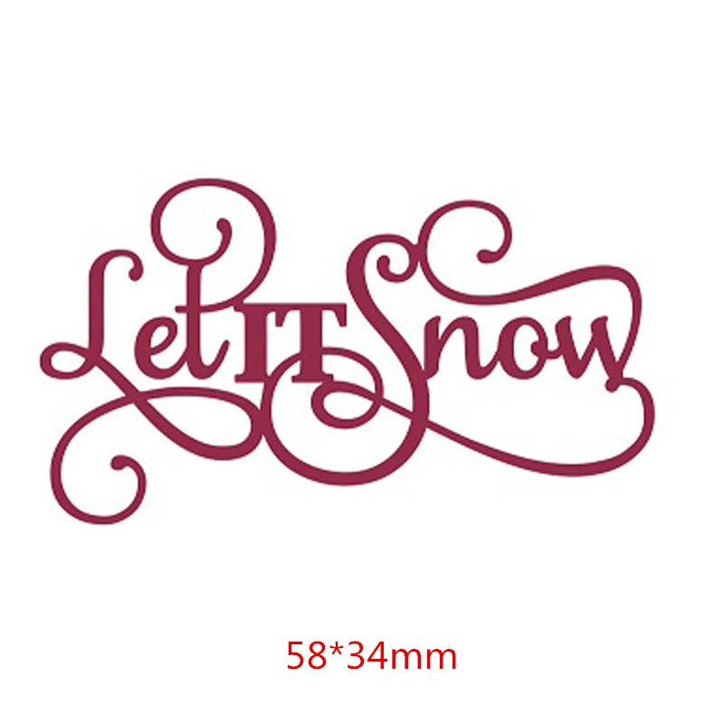 let it snow Рождественские слова "пусть вы Рождество Искра" металлические Вырубные штампы для скрапбукинга бумаги фотоальбома открыток Декор - Цвет: let it snow