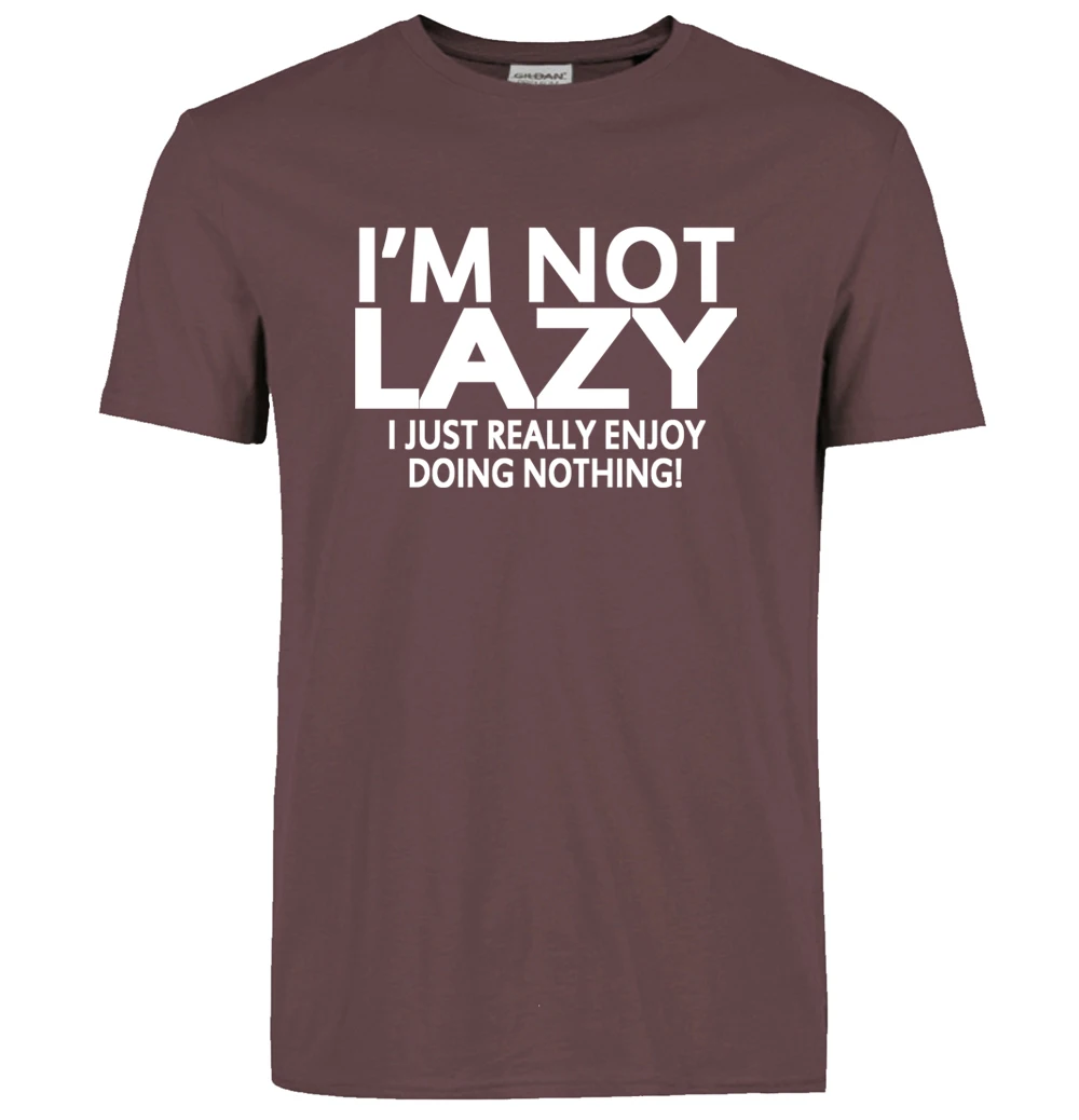 2021 забавная футболка i'm not lazy i just enjoy doing nothing в уличном стиле хип-хоп Спортивная