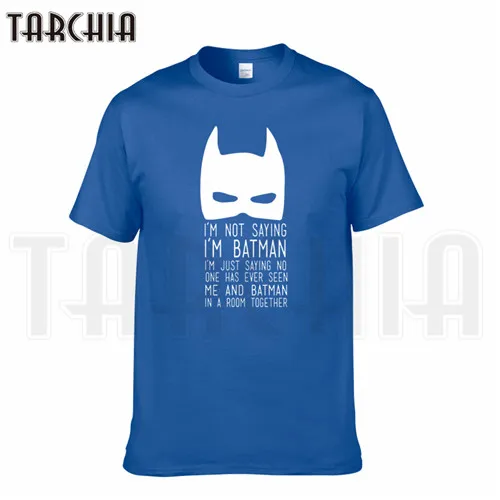 Синий TARCHIA/ брендовая футболка с надписью «i'm not Say batman music», хлопковые футболки, мужские повседневные футболки с коротким рукавом для мальчиков, модная футболка - Цвет: Синий
