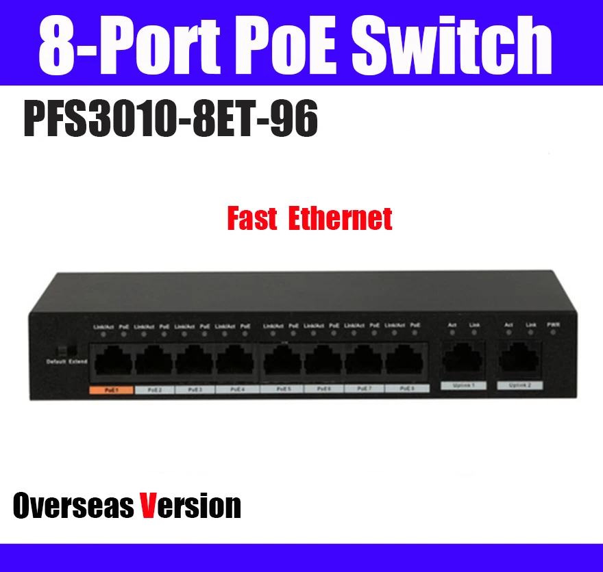 Dahua DH PFS3010 8ET 96 POE переключатель 8 портов быстрый Ethernet 10/100/1000 Мбит/с порт sup Hi Poe
