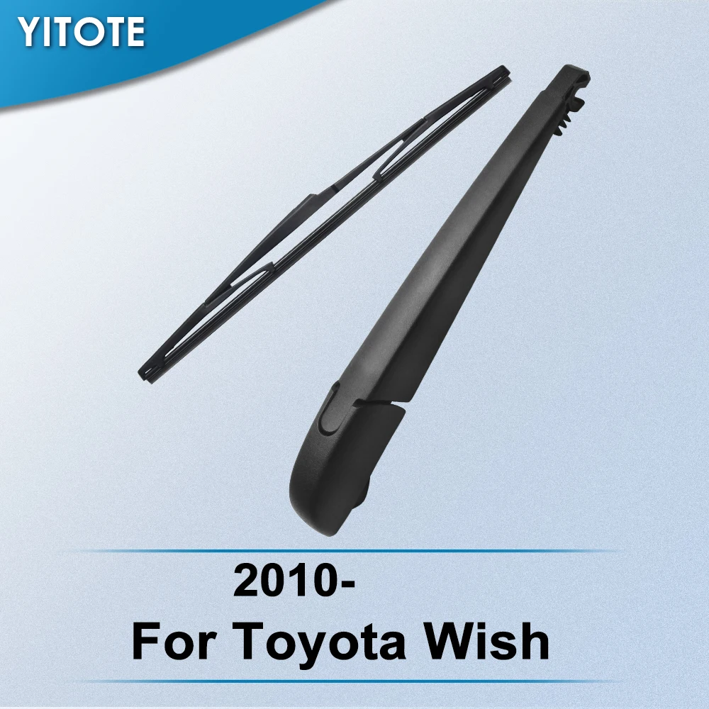 

YITOTE Rear Wiper & Arm for Toyota Wish 2010 2011 2012 2013 2014 2015 2016 2017