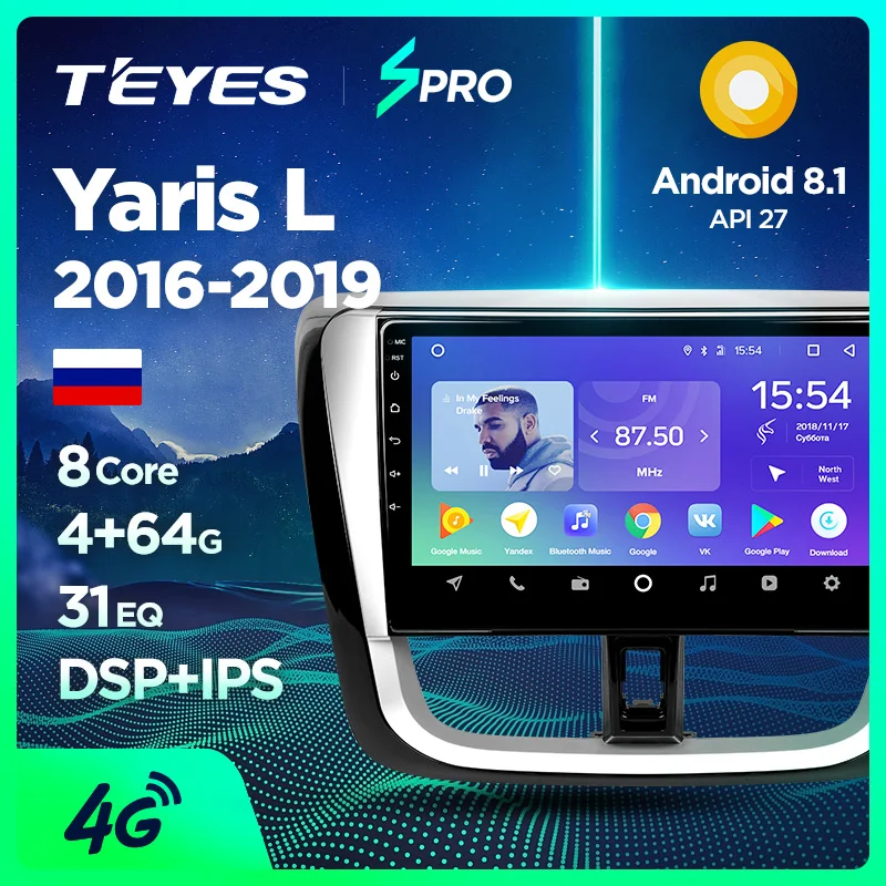 TEYES SPRO Штатная магнитола для Тойота Ярис Toyota Yaris L 2016 2017 2018 2019 Android 8.1 до 8 ЯДЕР 4 + 64ГБ