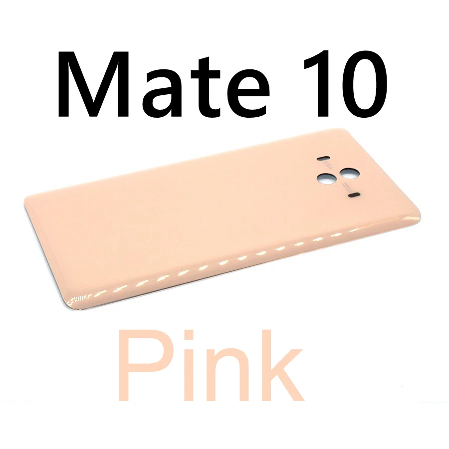 Для HUAWEI mate 10 Задняя стеклянная крышка батарейного отсека задняя крышка корпуса Дверь чехол для Huawei mate 10 Pro задняя крышка батарейного отсека mate 10 Pro замена - Цвет: Mate 10 Pink