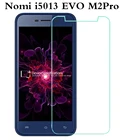Закаленное стекло протектор для Nomi i5071Iron-X1 i5730 Infinity i5013 EVO M2 Pro 5032 EVO X2 i5532 space X2 i5510 space M