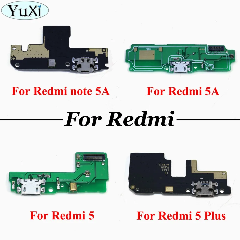 

YuXi For redmi note 5A Charging Port USB Charger Charging Dock port Connector Board Flex Cable For Xiaomi for Redmi 5 5A 5 Plus