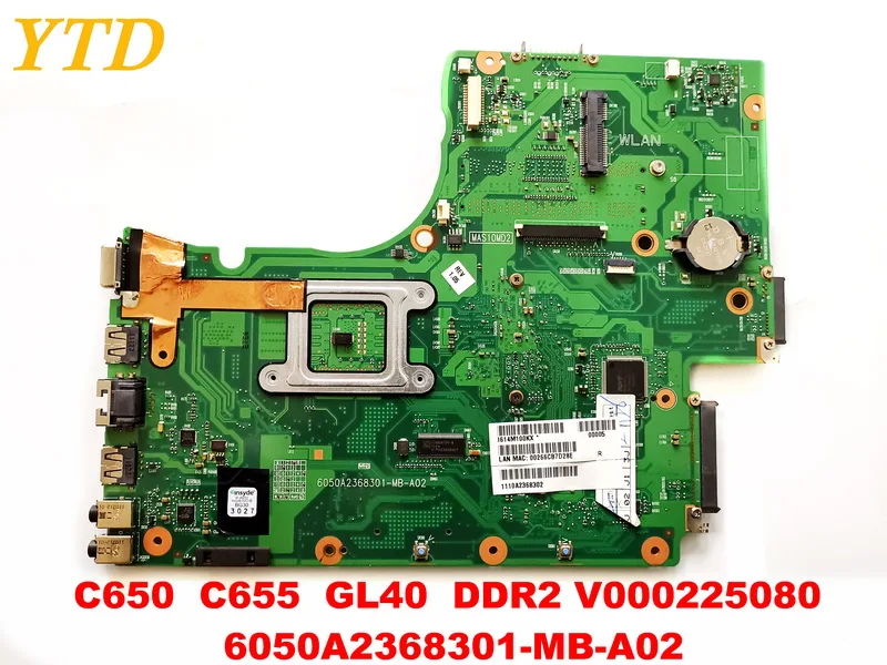 Оригинальная материнская плата для ноутбука toshiba C650 C655 GL40 DDR2 V000225080 6050A2368301 MB A02