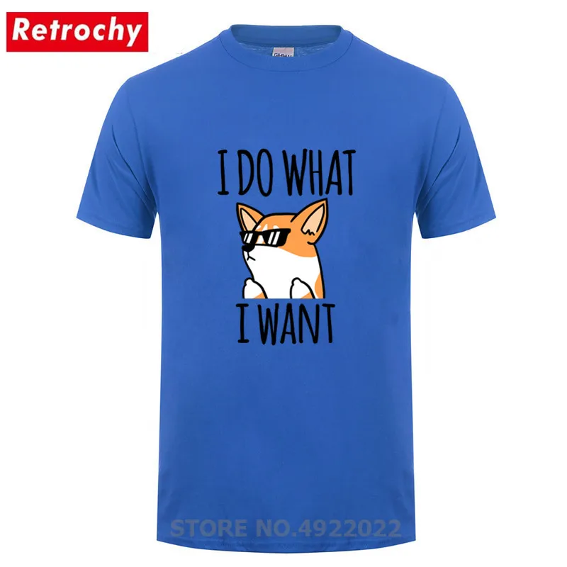 Забавные I Do What Want Корги футболка новый пользовательский группы брендовая