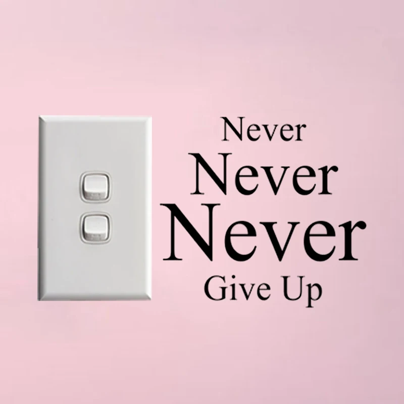 &quotNEVER GIVE UP&quot Persaonlity Декор Настенная Наклейка декоративная на выключатель винил