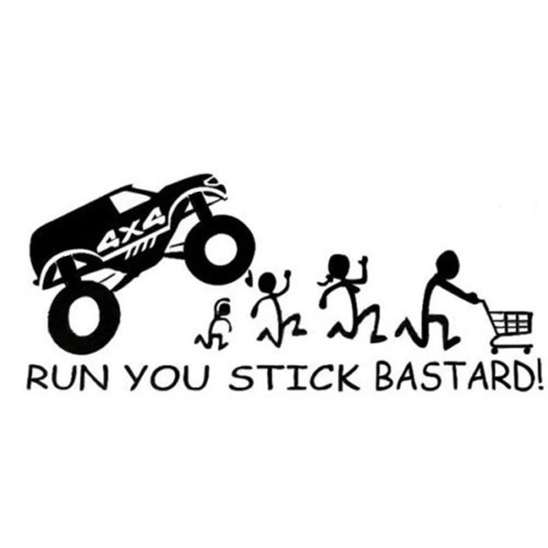 

Run You Stick Bastards! Vinyl Die-Cut Sticker Decal Funny Jdm 4x4 Family Car Art Painting Car Stickers Vinyl Decor Decals