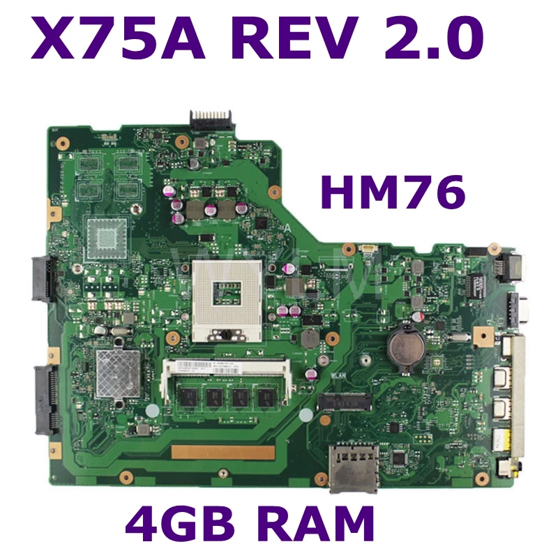 X75A 4G RAM материнская плата HM76 REV2.0 для ASUS R704V X75VD X75A1 X75V ноутбука DDR3 PGA989 100%