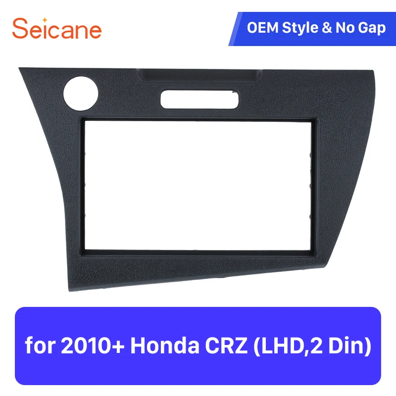 

Seicane 2Din установка приборной панели комплект Автомобильный DVD Радио фасции Для Honda CRZ LHD 173*98 178*100 178*102 мм установка стерео рамка