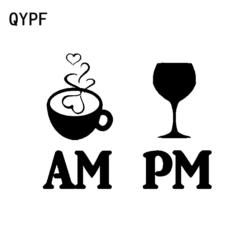 Виниловая наклейка QYPF на автомобиль 13 2 см * 10 5 Веселый AM Coffee PM для стайлинга