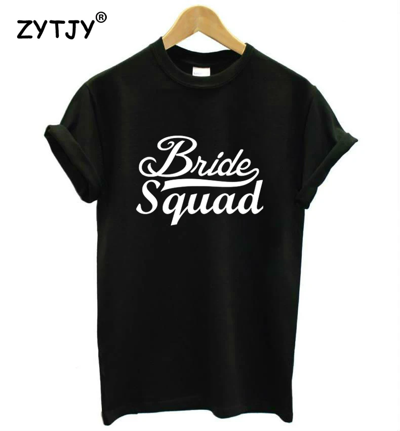 

Bride Squad Letters Print Women tshirt Casual Cotton Hipster Funny t shirt For Girl Top Tee Tumblr Drop Ship BA-93