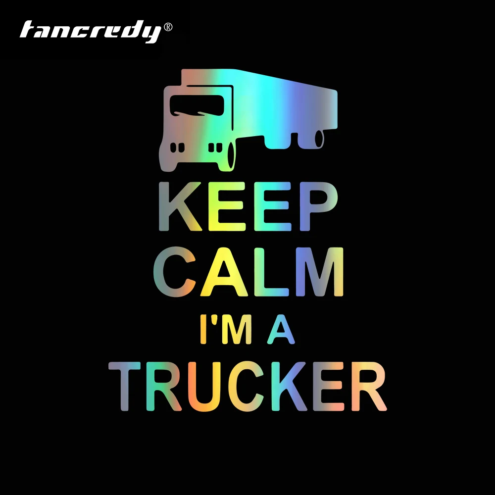 Светоотражающие 10 4x12 9 см Keep Calm I'm A Trucker наклейки и Авто Стайлинг кузова окна