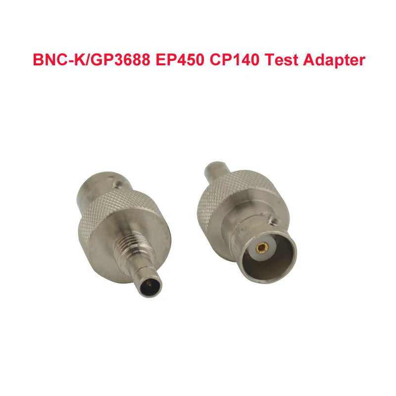1pcs BNC-K/GP3688 GP3188 EP450 CP040 CP140 CP150 CP160 CP180 CP200 Test Adapter
