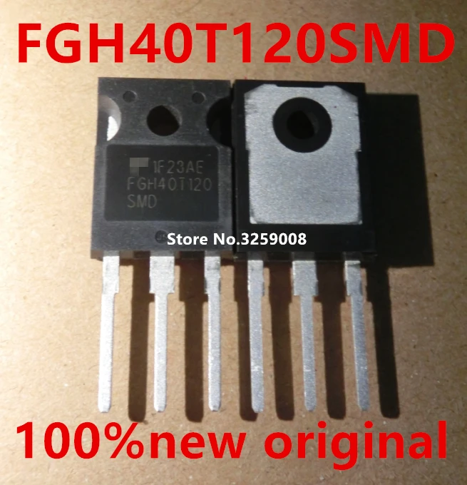 

FGH40T120 FGH40T120SMD 40A/1200V 100% Новый оригинальный 10 шт.