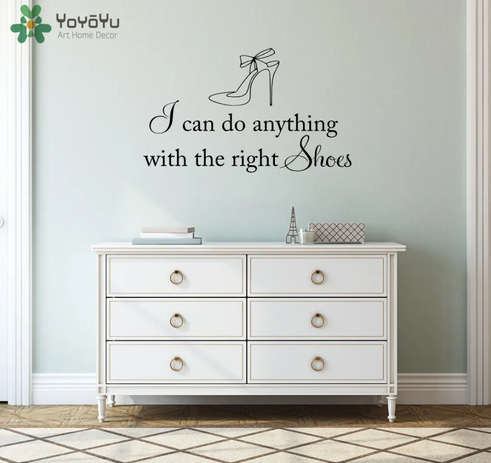

Shoe Store Wall Decal Quotes I Can Do Anything With The Right Shoes Girls Bedroom Wall Stickers Vinyl Modern Woman Shoes SY289