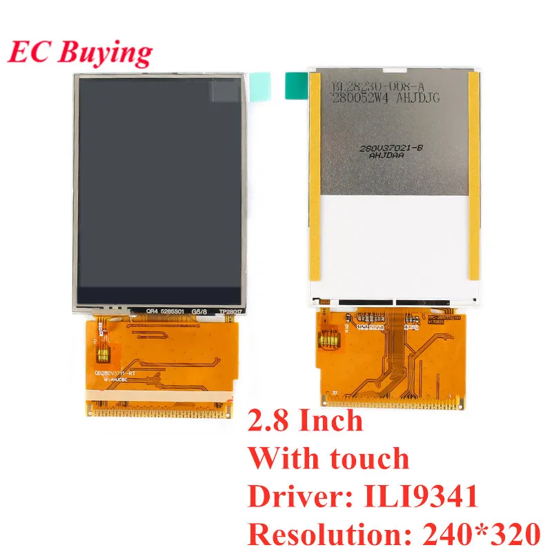 2.8 Inch with touch 1,44/1,8/2,0/2,2/2,4/2,8 дюймов TFT голой Экран ЖК-дисплей Дисплей модуль привода ST7735 ILI9225 ILI9341 Интерфейс SPI 128*128 240*320 - Цвет: 2.8 Inch with touch