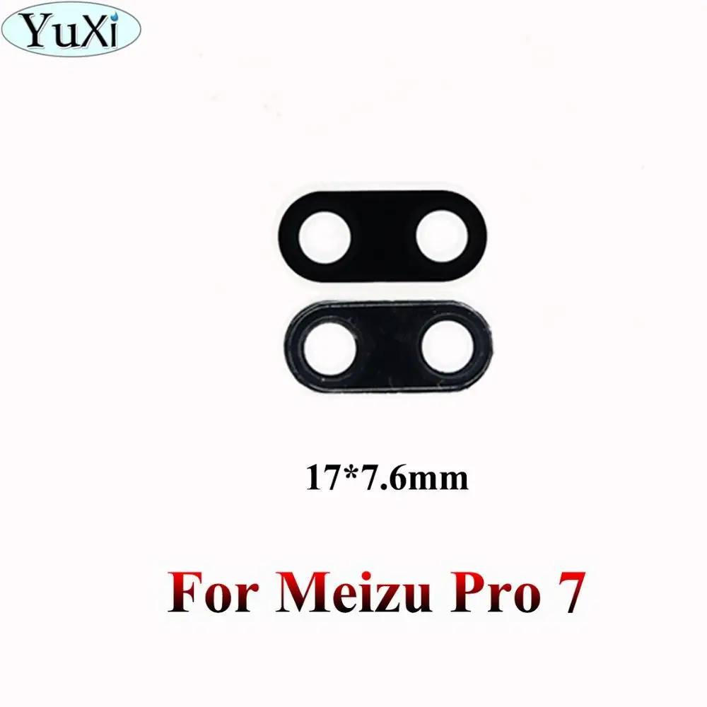 For Meizu Pro 7 Стекло для камеры YuXi для Meizu MX3 MX4 MX5 Pro 5 6 7 Plus E2 E3 U10 U20 M15 lite Plus стекло объектива Корпус Запчасти для замены - Цвет: For Meizu Pro 7