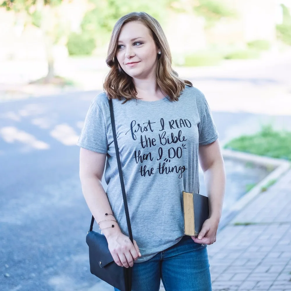 

First I read the Bible, then I Do the Things Triblend Short Sleeve T Shirt Christian slogan summer cotton gift tees tops shirt